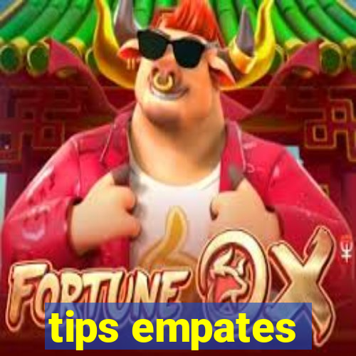 tips empates